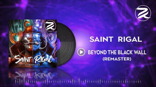 Saint Rigal - Beyond The Black Wall (ReMaster) Cyberpunk 2077 смотреть онлайн