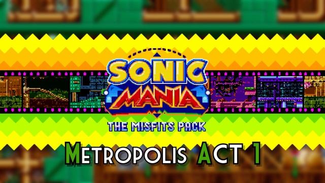 Sonic Mania: The Misfits Pack OST - Metropolis Zone Act 1 "One Small Step" смотреть онлайн