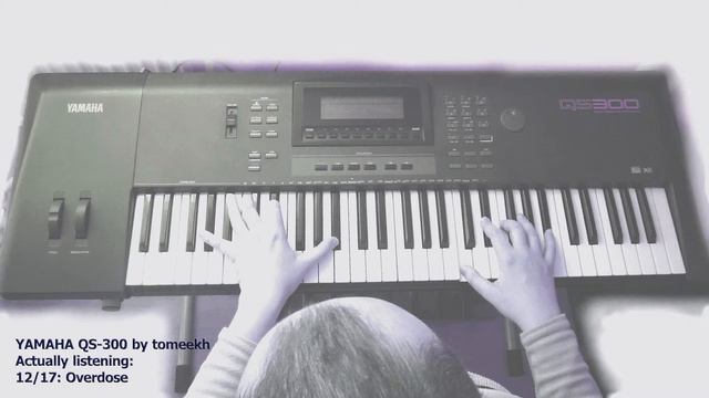 YAMAHA QS-300 by tomeekh: Overdose смотреть онлайн