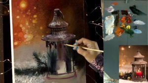 Вебинар по живописи от Ольги Базановой - "Новогодний фонарик". Пишем маслом