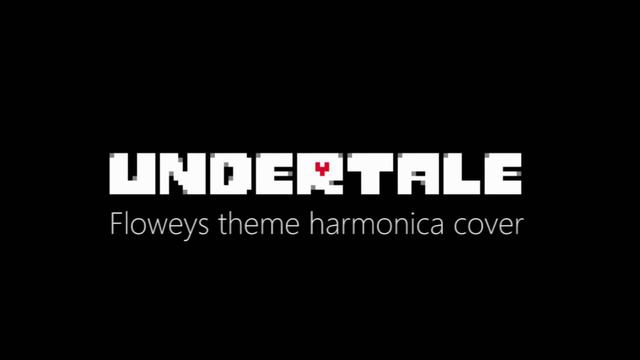 Undertale - Floweys theme on Harmonica смотреть онлайн
