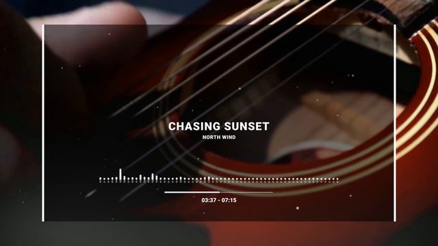 CHASING SUNSET - NORTH WIND - РОМАНТИЧНАЯ ГИТАРА С ИСПАНСКОГО ПОБЕРЕЖЬЯ смотреть онлайн