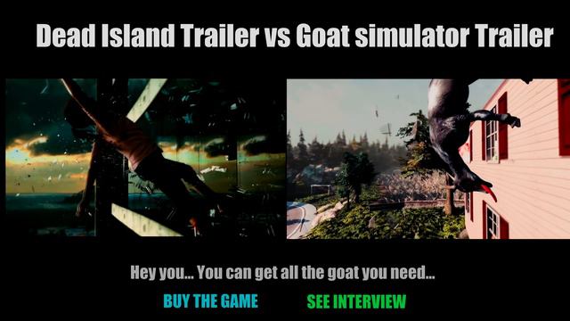 Goat Simulator Trailer Vs Dead island trailer! Spot the difference смотреть онлайн