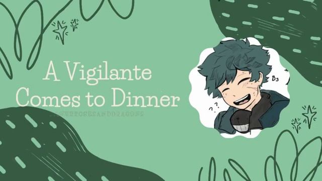 A Vigilante Comes to Dinner [MHA Podfic] смотреть онлайн