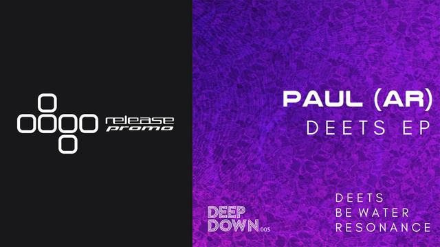 PREMIERE: PAUL (AR) - Be Water [Deep Down Music] смотреть онлайн