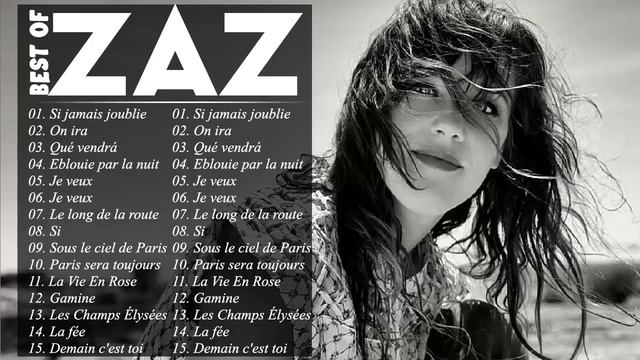 Zaz Plus Grands Succès 2021 -  Zaz Greatest Hits Full Album -  Zaz Best Of