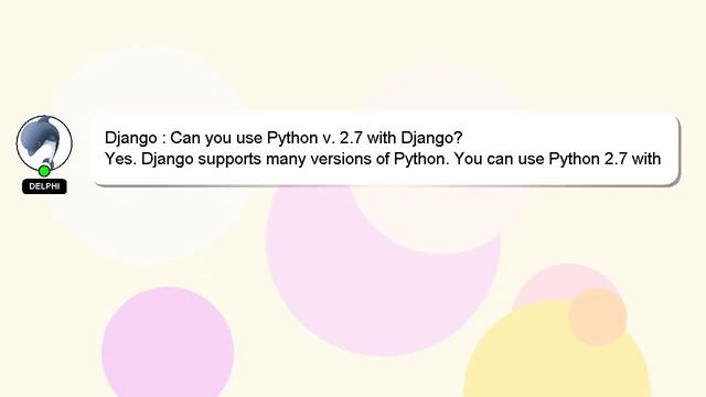 Django : Can you use Python v. 2.7 with Django? смотреть онлайн