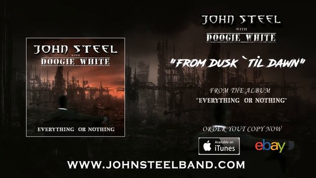 JOHN STEEL and DOOGIE WHITE - From dusk `til dawn (OFFICIAL AUDIO) смотреть онлайн