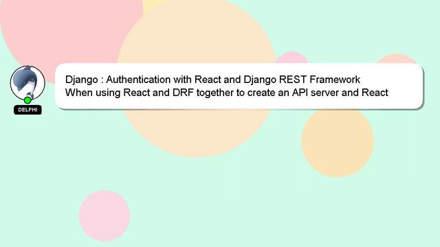 Django : Authentication with React and Django REST Framework смотреть онлайн