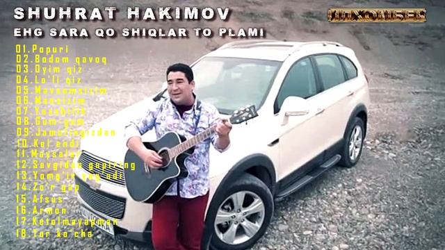Shuhrat Hakimov - Sara qo'shiqlari to'plami 2021 смотреть онлайн