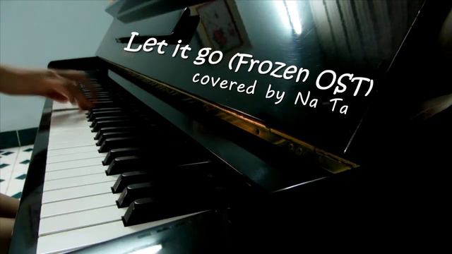 Let it go ("Frozen" OST) - piano cover by NaTa смотреть онлайн