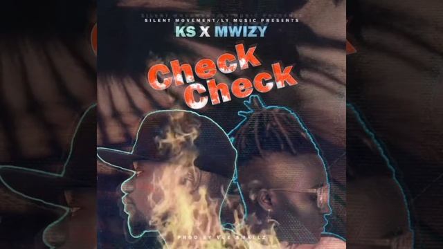 KSMUSICZM x Mwizy - Check Check (Prod. by Vue Smallz) смотреть онлайн