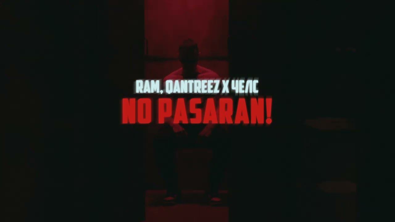 RAM, Qantreez X челс — NO PASARAN!