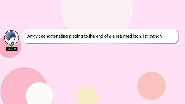 Array : concatenating a string to the end of a a returned json list python смотреть онлайн
