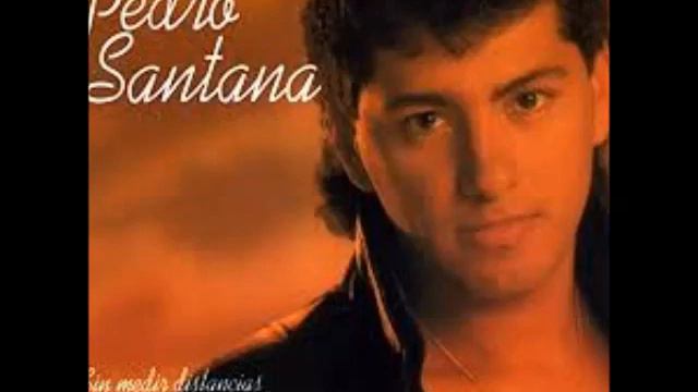 Mas Alla De Todo - Pedro Santana (Sin Medir Distancias - 1994) смотреть онлайн