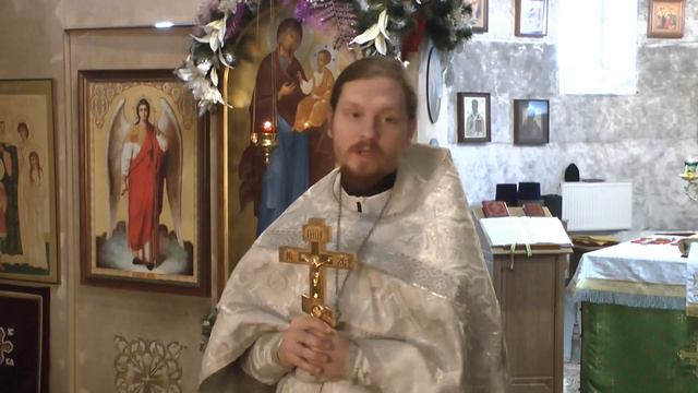 Проповедь иерея Глеба Киселёва в Неделю 35-ю по Пятидесятнице, 27 января 2019 г. смотреть онлайн