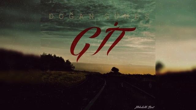 Doğan Güneş -Git (Free Melankolik Beat) 2017 смотреть онлайн