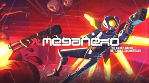 meganeko - The Cyber Grind (Ultrakill Soundtrack)