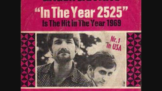 Zager & Evans - In the Year 2525 - 1969 смотреть онлайн
