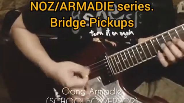 NOZ PICKUPS NOZ/ARMADIE SERIES Higher (Creed) cover by oong armadie SCHOOLBOY/ERROR guitarist смотреть онлайн