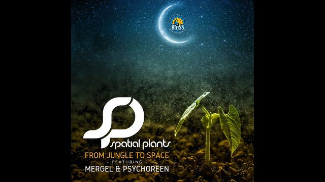 Spatial Plants - From Jungle To Space смотреть онлайн