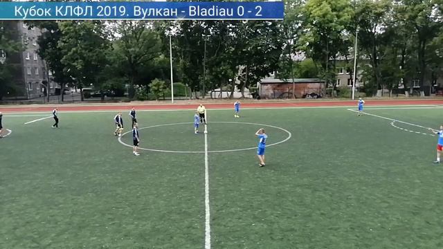 XV Кубок КЛФЛ 2019 год. Вулкан - Bladiau смотреть онлайн