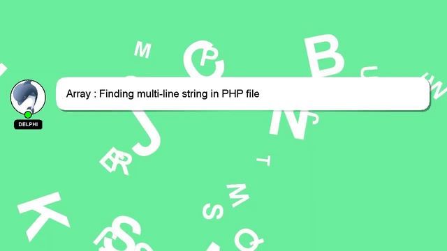 Array : Finding multi-line string in PHP file смотреть онлайн
