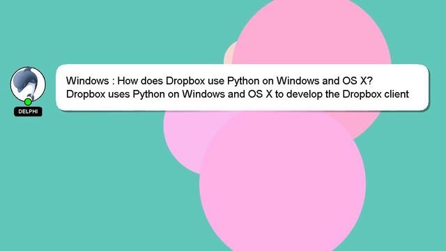Windows : How does Dropbox use Python on Windows and OS X? смотреть онлайн