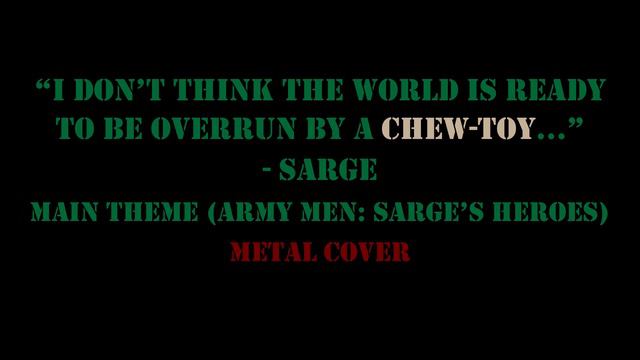 Main Theme (Army Men: Sarge's Heroes) Metal Cover смотреть онлайн