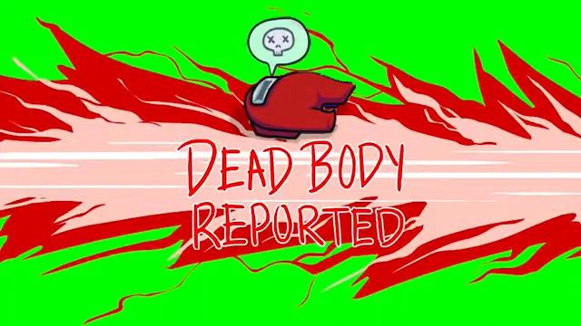 Among Us Dead Body Reported Greenscreen смотреть онлайн