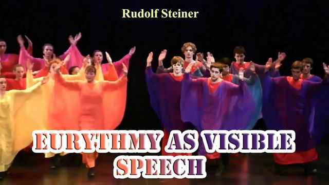 Eurythmy As Visible Speech - Rudolf Steiner
