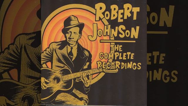 Robert Johnson :The Complete Recordings- Essential Classic Evergreen