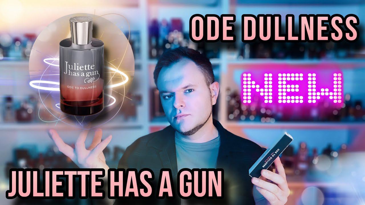 ODE DULLNESS JULIETTE HAS A GUN ✨ НОВИНКА 2023 ✨ КОМУ?