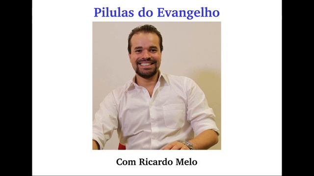 Pílulas do Evangelho - Quais são as prioridades de sua vida? смотреть онлайн