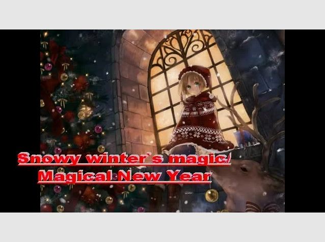 AMV - Snowy Winter`s Magic/ Magical New Year / Merry Christmas (Anime)
