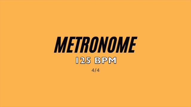 METRONOME 125 BPM - 4/4 SIGNATURE смотреть онлайн