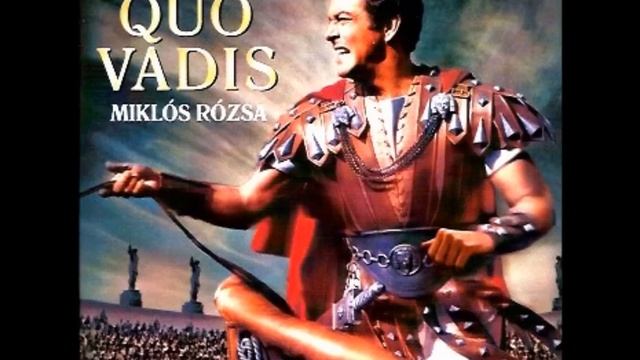 Quo Vadis Original Film Score- 05 Marcus And Lygia , Preghiera