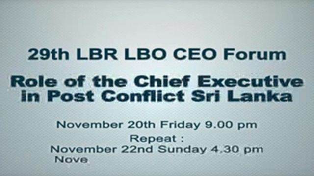 Role of CEO in Post Conflict Sri Lanka- 29th LBR LBO CEO Forum Program смотреть онлайн