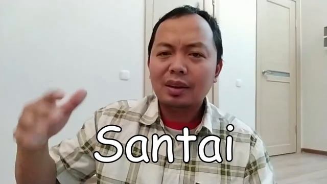 ИНДОНЕЗИЙСКИЙ ЯЗЫК ЗА 2 МИНУТЫ : SANTAI