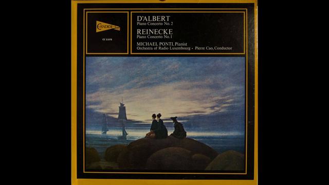 Carl Reinecke- Piano Concerto No.1, In F Sharp Minor, Op. 72 (Ponti/Cao/Radio Luxembourg Orchestra) смотреть онлайн