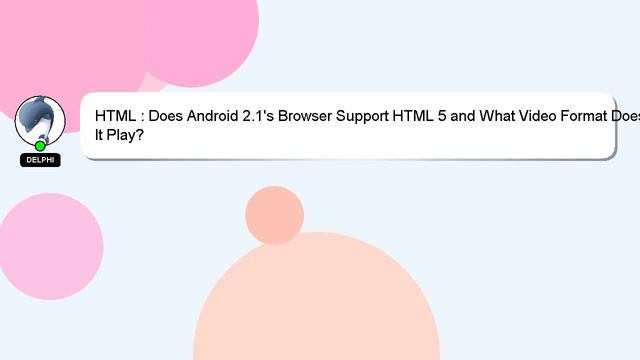 HTML : Does Android 2.1's Browser Support HTML 5 and What Video Format Does It Play? смотреть онлайн
