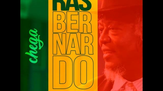 Ras Bernardo - Chega 11 - Chega (Part. Irie & Jesux Raggaman) смотреть онлайн
