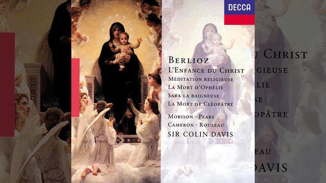 Berlioz: L'Enfance du Christ, Op.25 / Partie 3: L'arrivée à Sais - Vous pleurez, jeune mère смотреть онлайн
