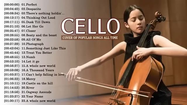 Top Cello Covers Of Popular Songs 2018 - Best Instrumental Cello Covers All Time