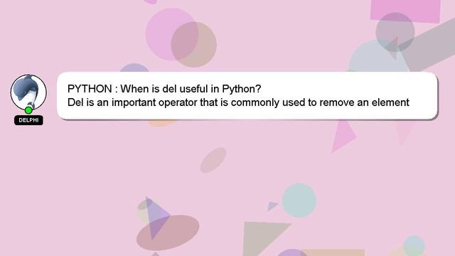 PYTHON : When is del useful in Python? смотреть онлайн