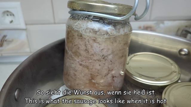 Statt Gekaufter Wurst Koche Ich Wurst Im Glas! Richtige Sterilisation Für Die Langzeitlagerung