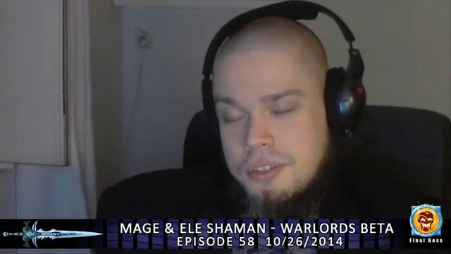 Final Boss #58 - Kytkis & Vykina: WoD Beta EleSham & Mage смотреть онлайн