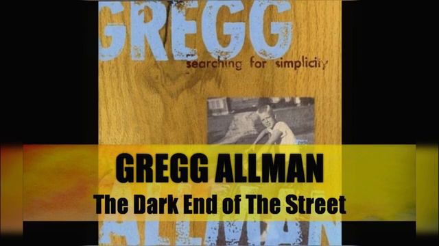 Gregg Allman - Dark End of the Street смотреть онлайн