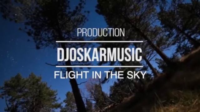 DJOSKAR - FLIGHT IN THE SKY смотреть онлайн
