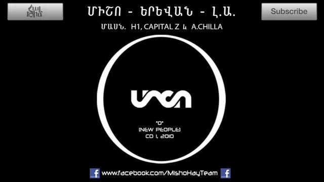 Misho/Patrick Antonyan/Capital Z/A. Chilla - Yerevan-L.A смотреть онлайн